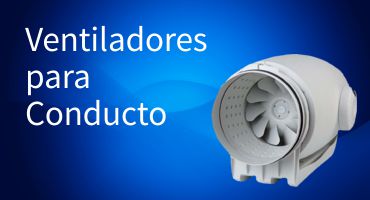 Ventiladores para Conducto